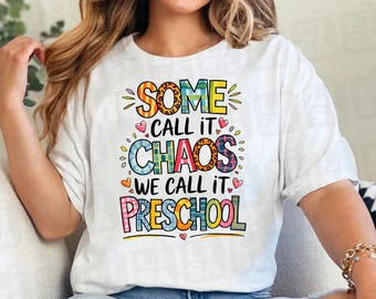 Some Call It Chaos We Call It Preschool Png, Pre-K Teacher Png Design, Teacher Life Png, Teacher Appreciation, Preschool Crew
