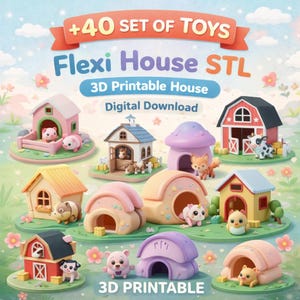 May include: A collection of colorful 3D printable Flexi House STL toys. The image features various miniature houses, barns, and mushroom-shaped structures, along with cute animal figurines. Text on the image reads "+40 SET OF TOYS", "Flexi House STL", "3D Printable House", and "Digital Download".