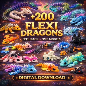 May include: A digital collection of over 200 articulated dragon figures in various colors and poses, featuring the text +200 FLEXI DRAGONS STL PACK 3MF MODELS DIGITAL DOWNLOAD against a dark, cosmic, nebula-inspired background.