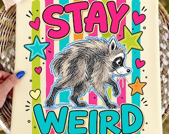 Stay Weird Jimothy Raccoon Png, Viral Seattle Wa Raccoon, Funny Meme Shirt Design, Cute Raccoon Doodle, Dtf Sublimation Digital Download Png