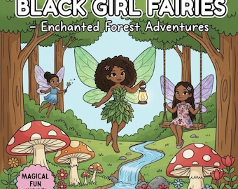Black Girl Fairy Coloring Pages – Enchanted Forest Adventures (PDF Printable)