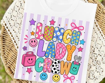 Lunch Lady Crew PNG, School Cafeteria Staff, Cafeteria Worker Shirt Design, School Nutrition Team, Back to School Sublimation Download File.