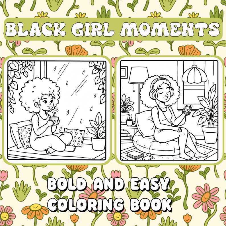 May include: A coloring book with the text "BLACK GIRL MOMENTS" and "BOLD AND EASY COLORING BOOK". The cover features two black and white illustrations of a person relaxing indoors, surrounded by plants.