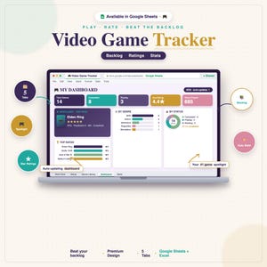 May include: A digital video game tracker spreadsheet displayed on a laptop screen, featuring a dashboard with sections for total games, completed, playing, average rating, and hours played, alongside genre and status charts with colourful UI elements.