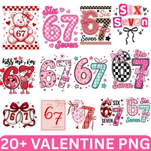 May include: A collection of Valentine's Day-themed PNG graphics featuring the numbers 6 and 7, hearts, bows, and the words "Six" and "Seven." Designs include a teddy bear, baseballs, and various patterns. The text "20+ VALENTINE PNG" is at the bottom.