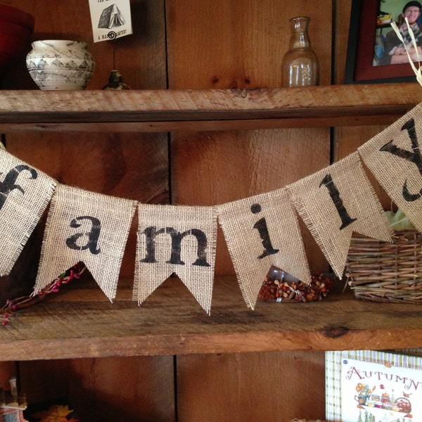 Family Banner, Burlap Bunting, Family, Home Decor, Bunting Banner, Pennant, Family Banner, Family Burlap Bunting, Reunion Bunting