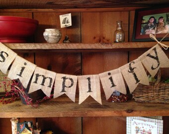 Simplify Banner, Burlap Bunting, Bunting, Pennant, Garland, Home Decor