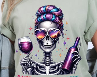 Funny Mom PNG Raise Chaos Drink Wine, Skeleton Shirt Design, Sarcastic Dark Humor Skull, Adult Humor Gift, DTF Sublimation File