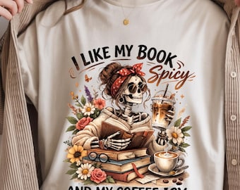 Ich mag mein Buch Spicy PNG, Buchliebhaber PNG, Kaffee-Liebhaber-Geschenk, Skelett PNG, Lustige PNG, Trendige PNG, Sublimation PNG, Edgy PNG, Print On Demand