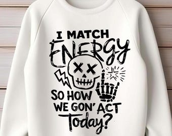 Skeleton Shirt PNG, Lustiges Skeleton Zitat PNG, Dark Humor Design, sarkastischer Schädel png, Gothic Dark Academia Grafik, lustiges Zitat T-Shirt