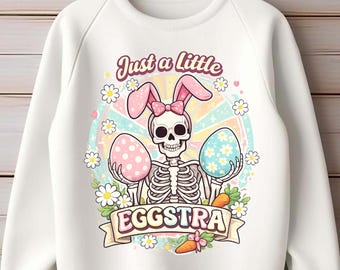 Niedliches Skeleton Bunny Ears Ostern PNG, Nur ein kleines Eggstra Design, Ostern Shirt PNG, Frühling Sublimation Digitaldruck