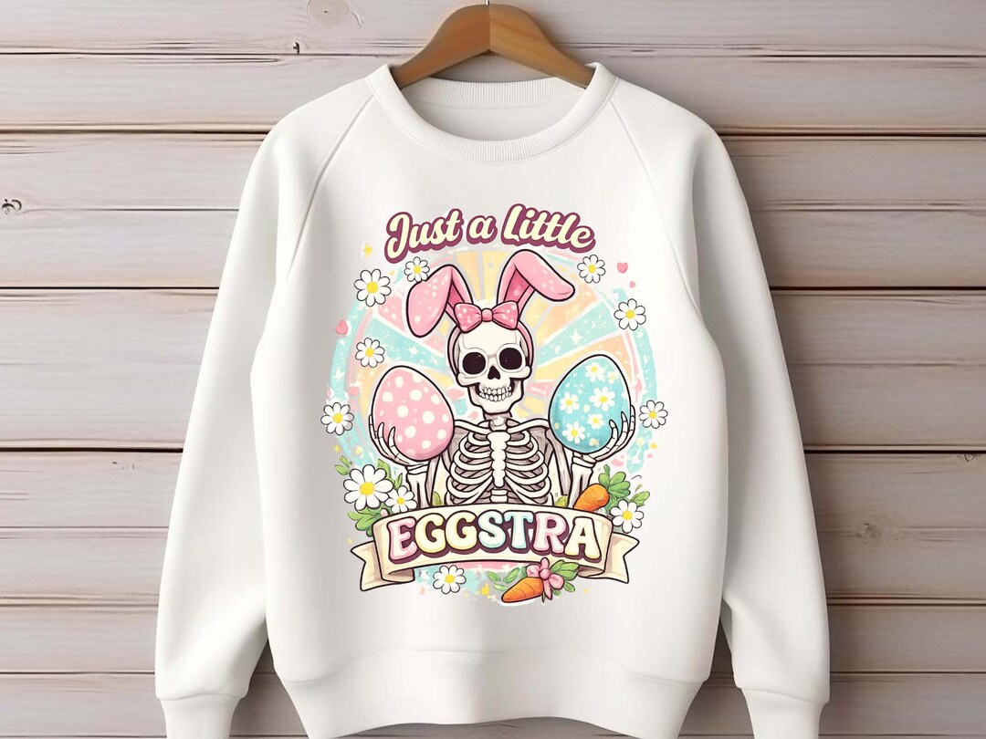 Cute Skeleton Bunny Ears Easter PNG, Just a Little Eggstra Design ...