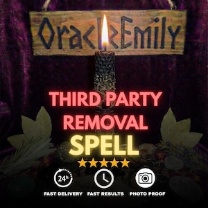 May include: A lit candle sits in front of a wooden sign that reads "Oracle Emily." Below, the text "THIRD PARTY REMOVAL SPELL" is displayed in red and yellow. The image also includes icons for fast delivery, fast results, and photo proof.