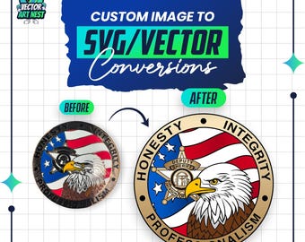 Custom SVG, Image to Vector Conversion, Convert Image to Svg, Raster to Vector, Logo Photo & Artwork Redraw, Print Ready Ai Eps Png Pdf