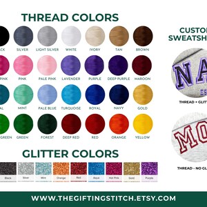 May include: Image showcasing thread and glitter color options for custom sweatshirts. Includes a color chart with various thread colors like black, pink, and blue, and glitter colors such as silver and gold. Examples of custom sweatshirts are also shown.