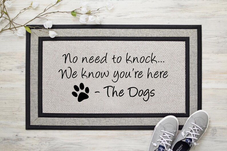 No need to knock we know you re here dog doormat dog etsy