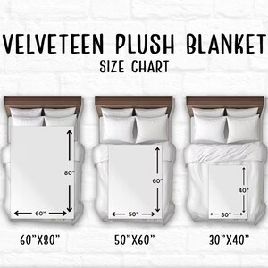 May include: Size chart for a plush velvet blanket. The chart shows three sizes: 60" x 80", 50" x 60", and 30" x 40".