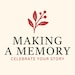 Making A Memory