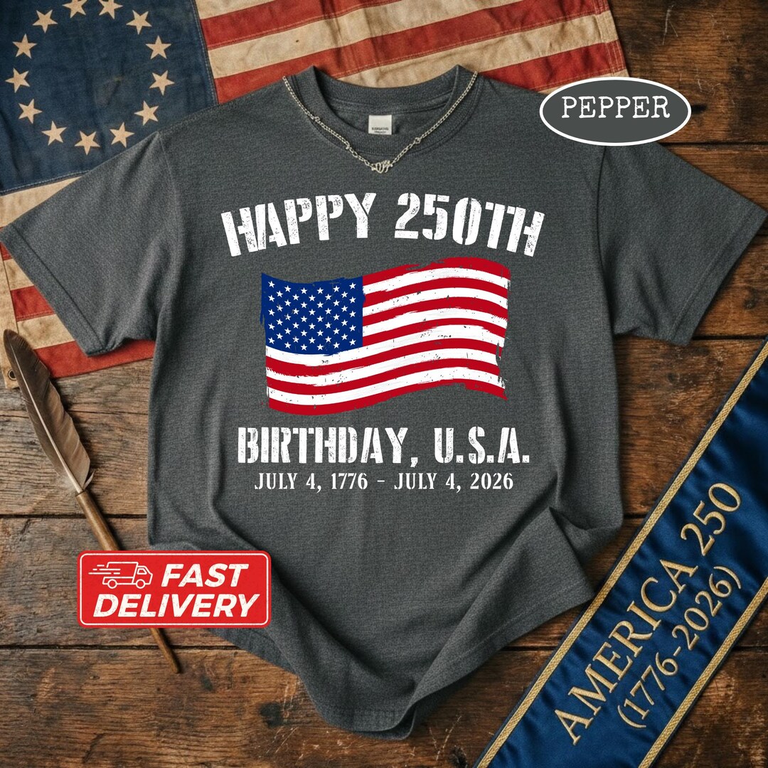 Happy 250th Birthday USA Shirt, America 250 Tee, Patriotic 4th of July ...