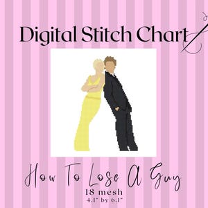 May include: Digital stitch chart with the text "How To Lose A Guy". The image features pixelated figures of a woman in a yellow dress and a man in a black suit. The chart is 4.1 inches by 6.1 inches.