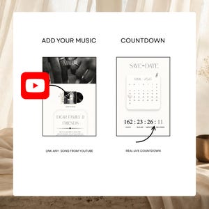 May include: A digital invitation template featuring two sections: one labeled ADD YOUR MUSIC with a YouTube icon and a music player interface, and another labeled COUNTDOWN displaying a calendar for April 2021 and a live digital timer showing 162 days, 23 hours, 26 minutes, and 11 seconds.