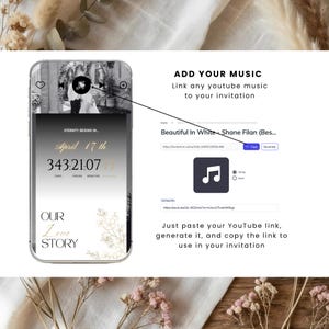 May include: A smartphone screen displays a wedding invitation design with a countdown timer and the text "Our Love Story." The screen shows a black and white photo of a wedding ceremony. Instructions are provided to add music to the invitation.