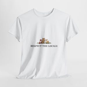 Maglietta "Rispetta la fauna locale", maglietta per amanti della natura e degli animali della foresta, maglietta con grafica per escursionismo e campeggio, orso, volpe, cervo, coniglio, regalo ecologico per attività all'aperto.