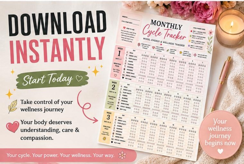 May include: A printable monthly cycle tracker document featuring a grid for mood, energy, and wellness tracking. The document includes text such as DOWNLOAD INSTANTLY, Start Today, and Monthly Cycle Tracker, with pink and green accents on a white background.