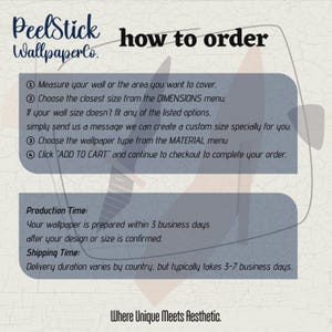 Puede incluir: Imagen con texto: "PeelStick Wallpaper Co." y "how to order." Las instrucciones incluyen medir la pared, elegir un tama&ntilde;o, seleccionar el tipo de papel pintado y a&ntilde;adir al carrito. El texto tambi&eacute;n menciona los tiempos de producci&oacute;n y env&iacute;o.