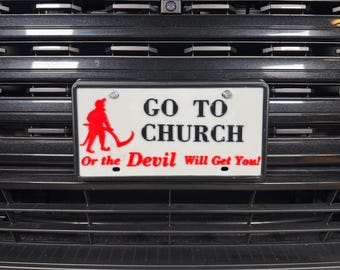 Ve a la iglesia o el diablo te atrapará (Placa decorativa)