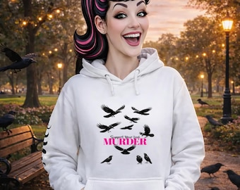 Support Your Local MURDER - Empowering Crow Loving graphic hoodie met mouwversiering