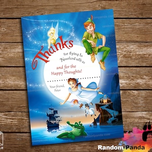 May include: A blue and white thank you card with Peter Pan and Tinkerbell from the Disney movie Peter Pan. The card says "Thanks for flying to Neverland with us and for the Happy Thoughts!" and "Your friend, Peter".