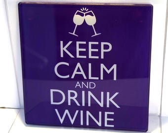 Keep Calm & Drink... Glass Coasters