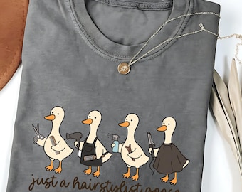 Just a Hairstylist Goose Comfort Colors® Hairdresser T-Shirt Women Men Unisex Tees Funny Hair Stylist Gifts Hair Dresser Birthday Christmas