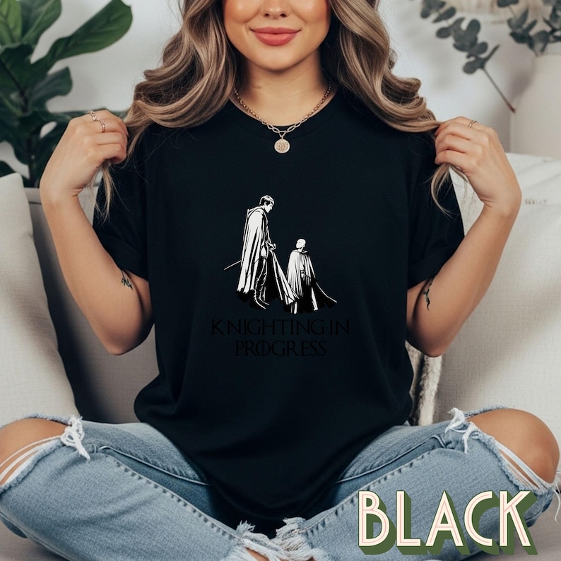 Knighting In Progress T-shirt | A Knight of the Seven Kingdoms, GOT, Game of Thrones, AKOTSK image 2