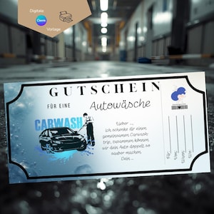 May include: A carwash gift certificate with the words "GUTSCHEIN" and "CARWASH" in a stylized font. The certificate features an illustration of a car being washed and includes text in German. The background is a blurred image of a car wash.