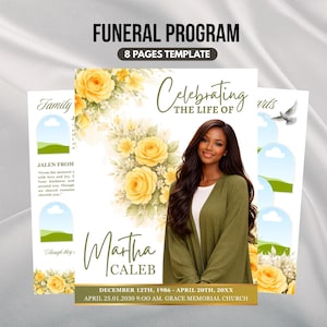 May include: Funeral program template with a photo of a woman, yellow roses, and the text "Celebrating the Life of Martha Caleb." The program includes the text "8 Pages Template" and the dates December 12th, 1986 - April 20th, 20XX.