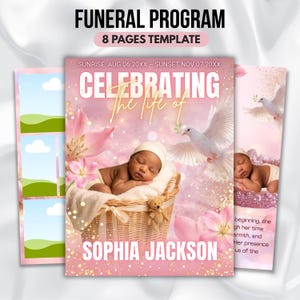 May include: A funeral program template with a pink and gold design. The cover features a baby in a basket, flowers, and doves. Text includes "Funeral Program," "Celebrating the life of Sophia Jackson," and dates.
