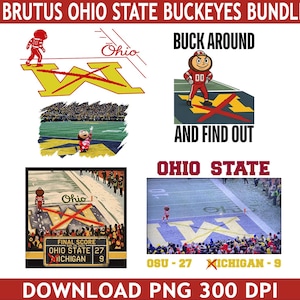 May include: A bundle of Ohio State Buckeyes graphics. The images include the Ohio State mascot, Brutus, on a football field with the text "Buck Around and Find Out." Other images show the Ohio State logo and final scores.