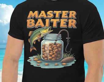 Master Baiter T-Shirt – Funny Fishing Humor Tee | Fisherman Novelty Gift for Anglers & Outdoorsmen