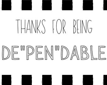 Printable Thank You for Being Dependable Appreciation Gift - Etsy