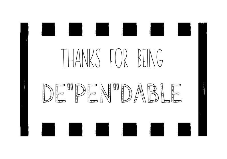 Printable Thank You for Being Dependable Appreciation Gift Etsy