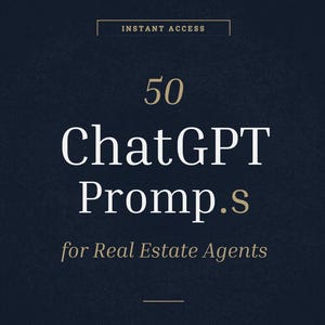 May include: A navy blue digital product cover with the text "50 ChatGPT Prompts for Real Estate Agents." The words "Instant Access" and "LazyGeniusFiles" are also displayed. The text is in white and gold.