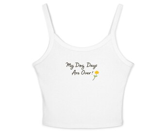 Canotta "My Dog Days Are Over" – Canotta estiva per amanti dei cani – Donna
