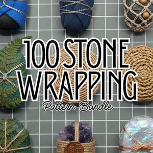 May include: An overhead shot showcases various stones wrapped in different materials. The image features the text "100 STONE WRAPPING Pattern Bundle". The stones are wrapped in twine, fabric, and other decorative elements, with a grid background.