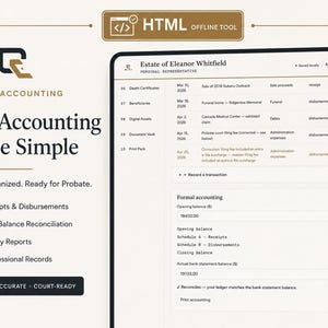 May include: A digital estate accounting tool interface displaying the Estate of Eleanor Whitfield with transaction records, receipts, and disbursements. The screen features a sidebar with categories like Death Certificates and Beneficiaries, plus a formal accounting summary section.