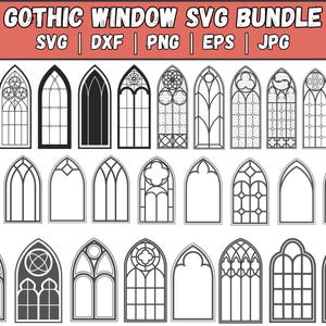 May include: A selection of Gothic window designs in SVG, DXF, PNG, EPS, and JPG formats. The windows showcase diverse arched forms and complex patterns, ideal for digital design projects. The text "GOTHIC WINDOW SVG BUNDLE" is at the top.