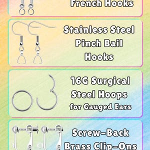 May include: A chart titled CHOOSE YOUR NICKEL FREE HARDWARE displaying five earring options: sterling silver French hooks, stainless steel pinch bail hooks, 16G surgical steel hoops for gauged ears, screw-back brass clip-ons, and stainless steel studs.
