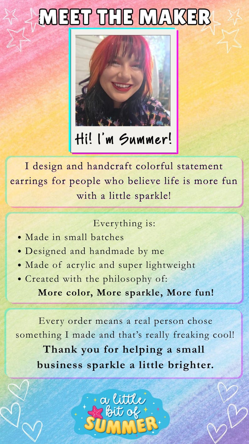 May include: A Meet the Maker graphic featuring a photo of a person with red and black hair, labeled Hi! I'm Summer! The text describes handmade acrylic statement earrings made in small batches. The bottom includes the logo a little bit of SUMMER.