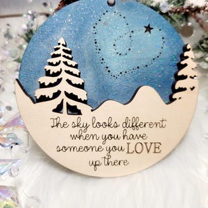 The sky looks different when there is someone you love up there  hand-painted Christmas ornament, iridescent glitter  ornament, memorial